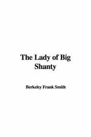 Cover of: The Lady of Big Shanty | Berkeley Frank Smith