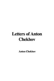 Cover of: Letters of Anton Chekhov by Антон Павлович Чехов