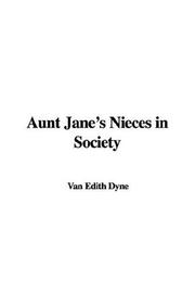 Cover of: Aunt Jane's Nieces in Society by L. Frank Baum, L. Frank Baum