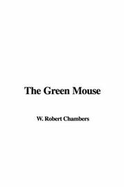 Cover of: The Green Mouse by Robert W. Chambers