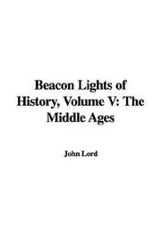 Cover of: Beacon Lights of History by John Lord, John Lord