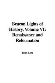 Cover of: Beacon Lights of History by John Lord, John Lord