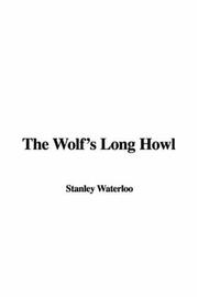 Cover of: The Wolf's Long Howl by Stanley Waterloo, Stanley Waterloo