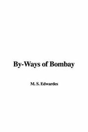 Cover of: By-ways of Bombay by Stephen Meredyth Edwardes, Stephen Meredyth Edwardes