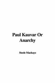 Cover of: Paul Kauvar or Anarchy