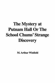 Cover of: The Mystery at Putnam Hall or the School Chums' Strange Discovery