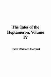 Cover of: The Tales of the Heptameron by Marguerite Queen, consort of Henry II, King of Navarre