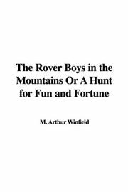 Cover of: The Rover Boys in the Mountains or a Hunt for Fun And Fortune by Edward Stratemeyer