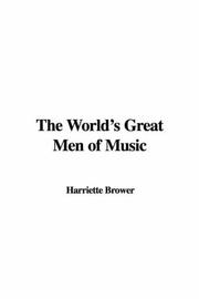 Cover of: The World's Great Men of Music