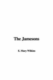 Cover of: The Jamesons by E. Mary Wilkins