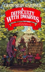 Cover of: A Difficulty with Dwarves by Craig Shaw Gardner