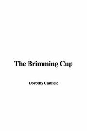 Cover of: The Brimming Cup by Dorothy Canfield Fisher, Dorothy Canfield