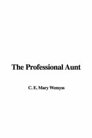 Cover of: The Professional Aunt | C. E. Mary Wemyss