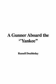 Cover of: A Gunner Aboard the ''Yankee'' by Russell Doubleday, Russell Doubleday