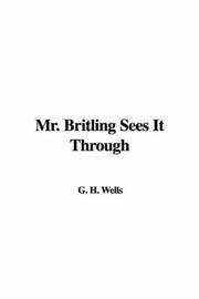 Cover of: Mr. Britling Sees It Through by H. G. Wells, H. G. Wells