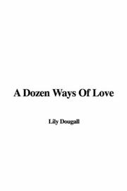 Cover of: A Dozen Ways Of Love