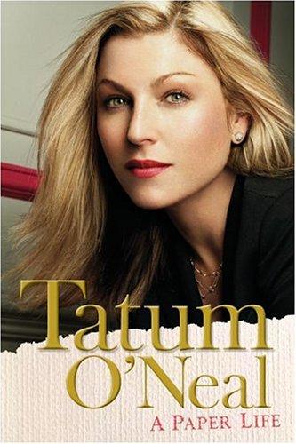 A paper life by Tatum O'Neal