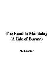 Cover of: The Road to Mandalay (A Tale of Burma) by B. M. Croker, B. M. Croker