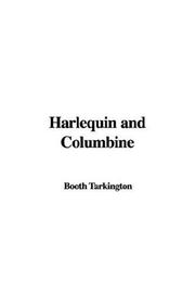 Cover of: Harlequin and Columbine by Booth Tarkington