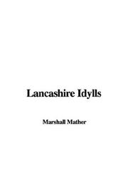 Cover of: Lancashire Idylls by Marshall Mather