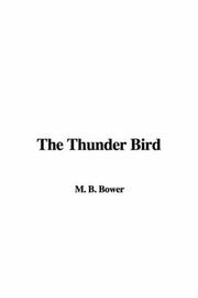 Cover of: The Thunder Bird by Bertha Muzzy Bower