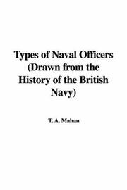 Cover of: Types of Naval Officers (Drawn from the History of the British Navy) by Alfred Thayer Mahan