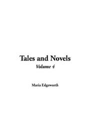 Cover of: Tales and Novels, V4 | Maria Edgeworth