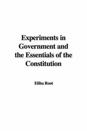 Cover of: Experiments in Government and the Essentials of the Constitution | Root, Elihu