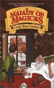 A malady of magicks by Craig Shaw Gardner