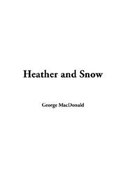 Cover of: Heather and Snow by George MacDonald