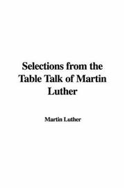 Cover of: Selections from the Table Talk of Martin Luther by Martin Luther