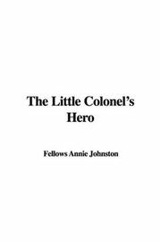 Cover of: The Little Colonel's Hero