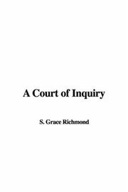 Cover of: A Court of Inquiry by Grace S. Richmond