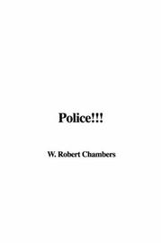 Cover of: Police!!! by Robert W. Chambers, Robert W. Chambers