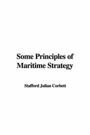 Cover of: Some Principles of Maritime Strategy