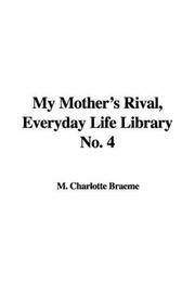 Cover of: My Mother's Rival, Everyday Life Library No. 4 (Everyday Life Library)