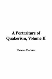 Cover of: A Portraiture of Quakerism, Volume II