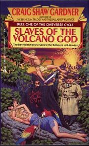 Cover of: Slaves of the Volcano God (Cineverse Cycle, Reel 1) by Craig Shaw Gardner