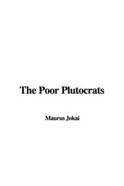 Cover of: The Poor Plutocrats