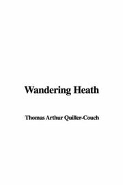 Cover of: Wandering Heath by Arthur Quiller-Couch