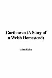 Cover of: Garthowen (A Story of a Welsh Homestead)