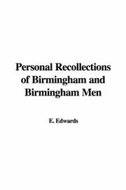 Cover of: Personal Recollections of Birmingham and Birmingham Men by E. Edwards