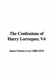Cover of: The Confessions of Harry Lorrequer, V4