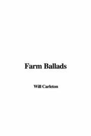 Cover of: Farm Ballads by Will Carleton