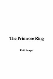 Cover of: The Primrose Ring | Ruth Sawyer