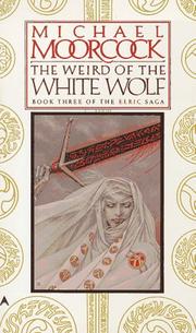 Cover of: The Weird of the White Wolf: Book Three of The Elric Saga