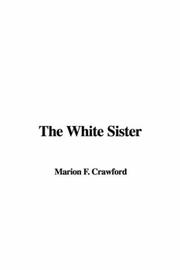 Cover of: The White Sister by Francis Marion Crawford