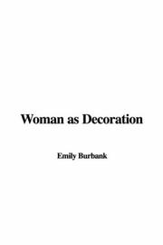 Cover of: Woman as Decoration by Emily Burbank