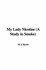 Cover of: My Lady Nicotine (A Study in Smoke) by J. M. Barrie