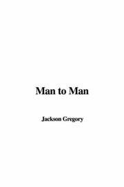 Cover of: Man to Man by Jackson Gregory